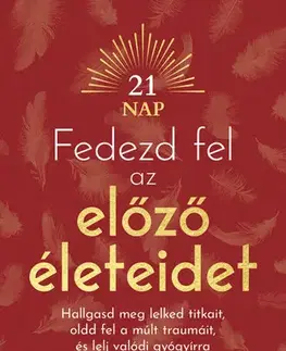 Zdravie, životný štýl - ostatné Fedezd fel az előző életeidet - Denise Linn