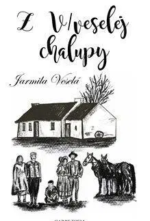 Biografie - ostatné Z V/veselej chalupy - Jarmila Veselá,Vladimír Otáhal