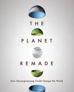 Veda, technika, elektrotechnika The Planet Remade - Oliver Morton
