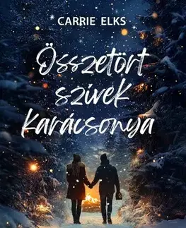 Romantická beletria Összetört szívek karácsonya - Carrie Elks
