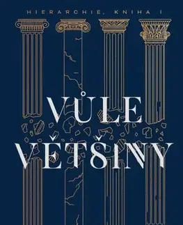 Detektívky, trilery, horory Hierarchie 1: Vůle většiny - James Islington,Lenka Faltejsková