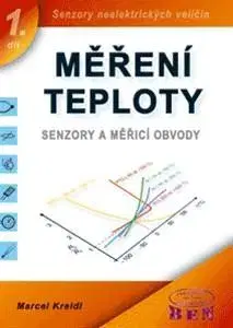 Veda, technika, elektrotechnika Měření teploty 1. díl - Marcel Kreidl
