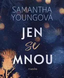 Romantická beletria Jen se mnou - Samantha Young