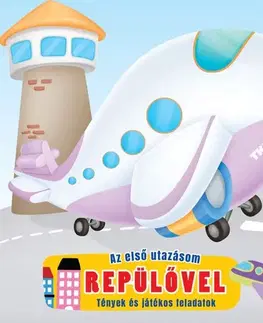 Pre deti a mládež - ostatné Az első utazásom - Repülővel