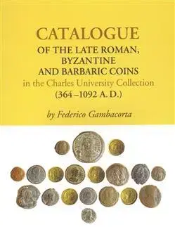 Archeológia, genealógia a heraldika Catalogue of the Late Roman - Federico Gambacorta