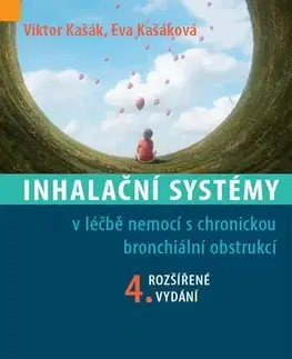 Medicína - ostatné Inhalační systémy, 4. rozšířené vydání - Viktor Kašák,Eva Kašáková