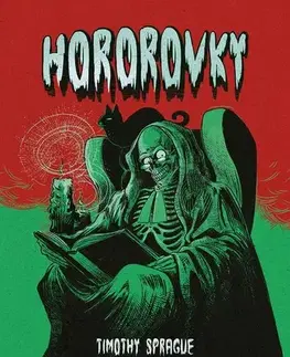 Detektívky, trilery, horory Hororovky - Timothy Sprague,Hana Marsault
