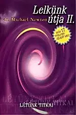 Odborná a náučná literatúra - ostatné Lelkünk útja II. - Michael Newton