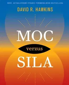 Duchovný rozvoj Moc verzus sila - David R. Hawkins