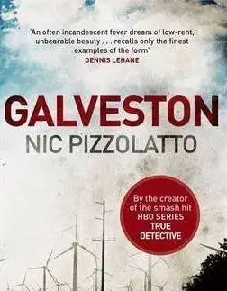 Cudzojazyčná literatúra Galveston - Nic Pizzolatto