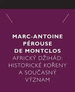 Sociológia, etnológia Africký džihád - Marc-Antoine Pérouse