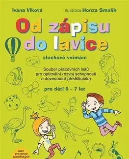 Pedagogika, vzdelávanie, vyučovanie Od zápisu do lavicev - Sluchové vnímání - Ivana Vlková