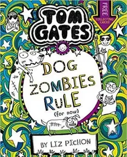 V cudzom jazyku Tom Gates - DogZombies Rule (For now...) - Liz Pichon