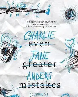 Novely, poviedky, antológie Even Greater Mistakes - Charlie Jane Anders