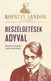 Svetová beletria Beszélgetések ?Adyval - Kopátsy Sándor