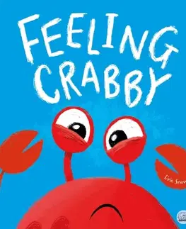 Leporelá, krabičky, puzzle knihy Feeling Crabby - Evie Snow