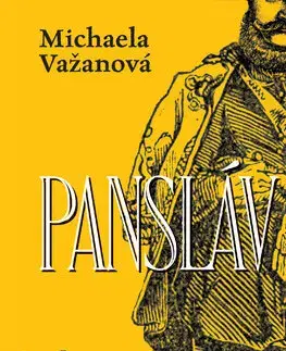 Historické romány Pansláv - Michaela Važanová
