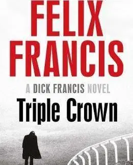 Cudzojazyčná literatúra Triple Crown - Felix Francis