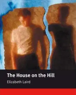 Zjednodušené čítanie The House on the Hill - MR 2 Beginner - Elizabeth Laird