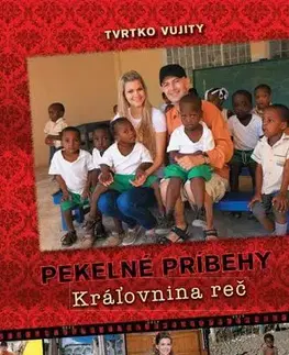 Skutočné príbehy Pekelné príbehy - Kráľovnina reč - Vujity Tvrtko