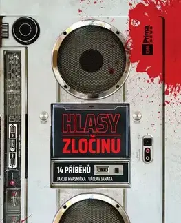 Detektívky, trilery, horory Hlasy zločinu: 14 příběhů - Václav Janata,Jakub Kvasnička