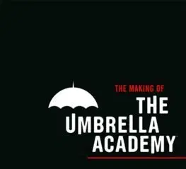 Cudzojazyčná literatúra Making Umbrela Academy - Gerard Way,Gabriel Ba