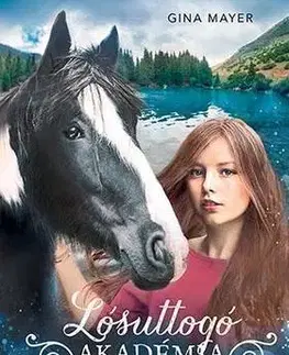 Dobrodružstvo, napätie, western Lósuttogó Akadémia 4: Megsebzett bizalom - Gina Mayerová