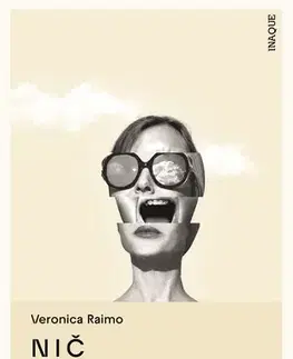 Beletria - ostatné Nič pravdivé - Veronica Raimo,Ivana Dobrakovová