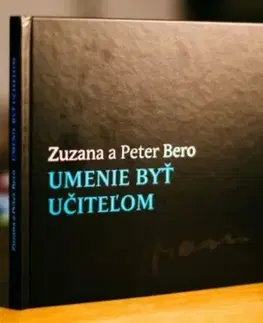 Pedagogika, vzdelávanie, vyučovanie Umenie byť učiteľom - Zuzana Berová,Peter Bero