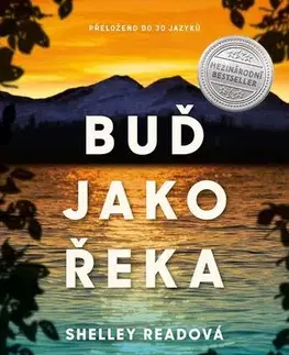 Romantická beletria Buď jako řeka - Shelley Read
