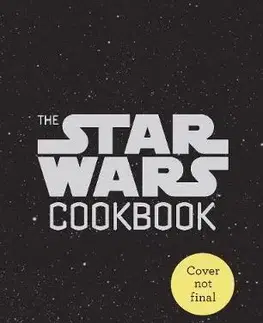Kuchárky - ostatné Star Wars Cookbook - Lara Starr