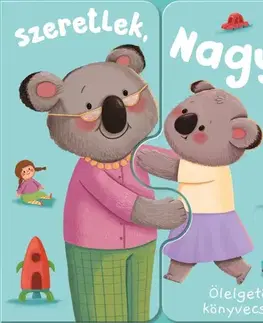 Leporelá, krabičky, puzzle knihy Ölelgetős könyvecske - Szeretlek, Nagyi! - Zach Rosentahl