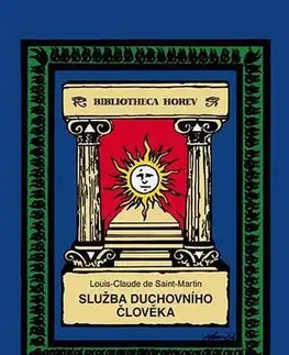 Ezoterika - ostatné Služba duchovního člověka - Louis-Claude de Saint-Martin