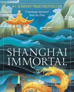 Sci-fi a fantasy Shanghai Immortal - A.Y. Chao