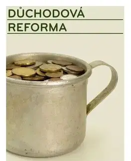 Ekonómia, Ekonomika Důchodová reforma - Marek Loužek