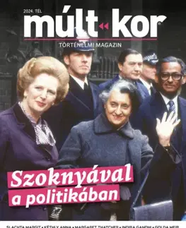 Moderné dejiny Múlt-kor 2024. tél - Szoknyával a politikában