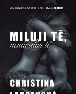 Romantická beletria Miluji tě, nenávidím tě - Lauren Christina