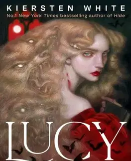 Sci-fi a fantasy Lucy Undying: A Dracula Novel - Kiersten Whiteová