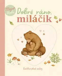 Leporelá, krabičky, puzzle knihy Dobré ráno, miláčik - Nina Štajner,Elena Bondarevová