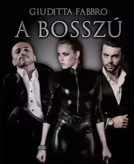 Detektívky, trilery, horory A bosszú - Giuditta Fabbro