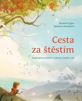 Rozprávky Cesta za štěstím - Michael Engler