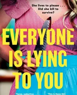 Detektívky, trilery, horory Everyone is Lying to You - Jo Piazza