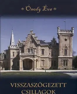 História - ostatné Visszaszögezett csillagok - Éva Ónody,György Bedő