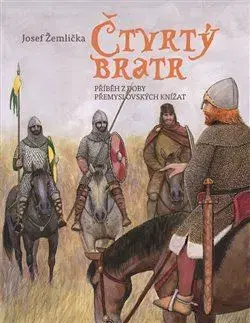 Historické romány Čtvrtý bratr - Josef Žemlička