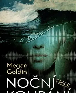 Detektívky, trilery, horory Noční koupání - Megan Goldinová