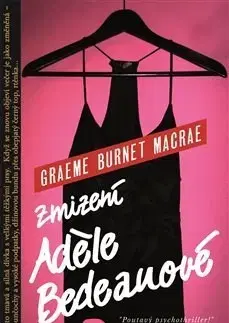 Detektívky, trilery, horory Zmizení Adéle Bedeauové - Graeme Macrae Burnet