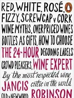 Cudzojazyčná literatúra The 24-Hour Wine Expert - Robinson Jancis