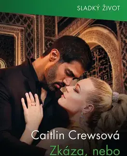 Romantická beletria Zkáza, nebo vykoupení? - Caitlin Crews