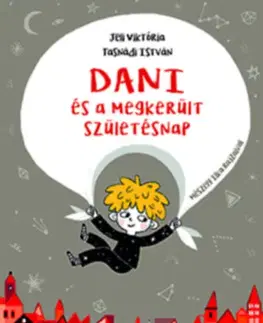 Rozprávky Dani és a megkerült születésnap - Kolektív autorov