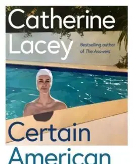 Cudzojazyčná literatúra Certain American States - Catherine Lacey